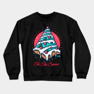 Tis The Season Christmas Tree Cake Little Debbie Christmas Crewneck Sweatshirt